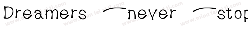 Dreamers never stop字体转换
